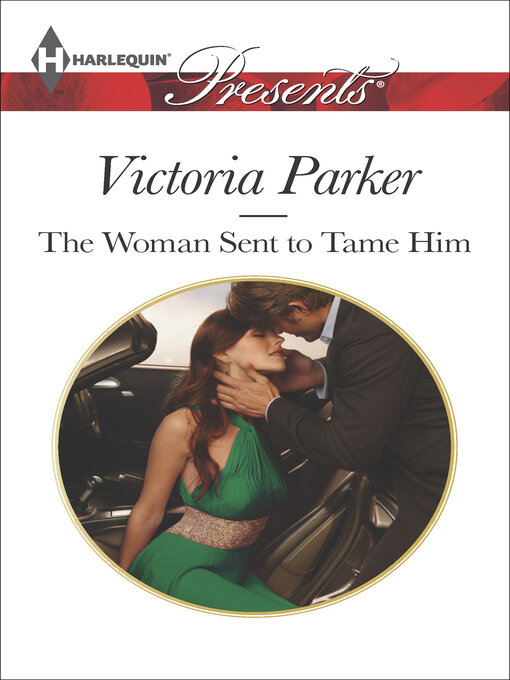 Title details for The Woman Sent to Tame Him by Victoria Parker - Available
